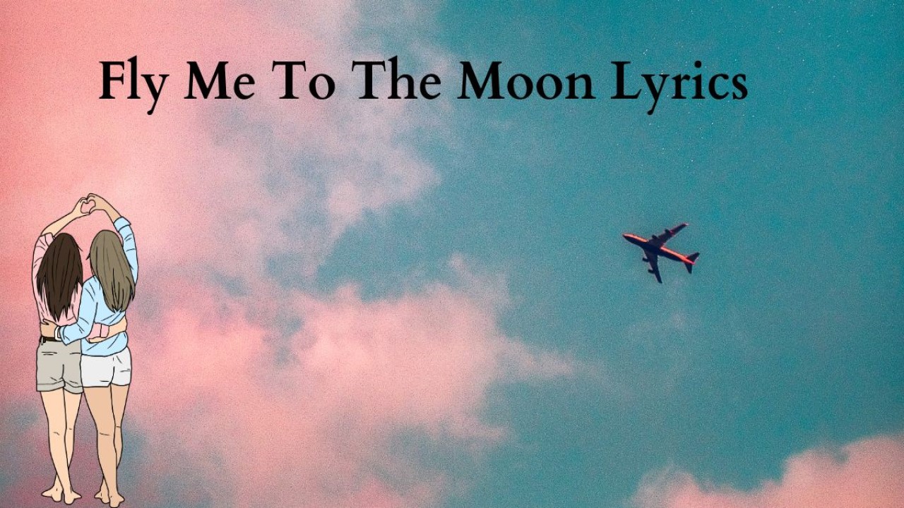 Fly Me to the Moon Lyrics